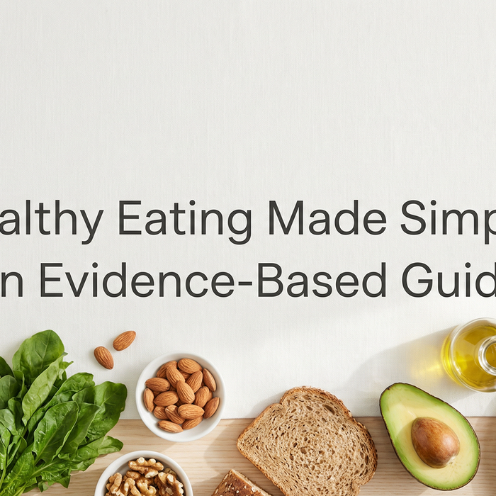 Healthy Eating Made Simple: An Evidence-Based Guide banner