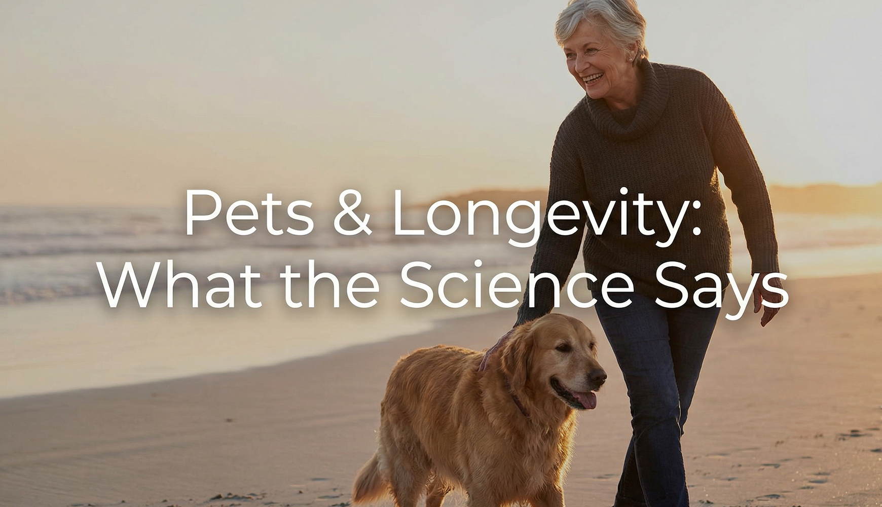 Pets & Longevity: What the Science Says banner