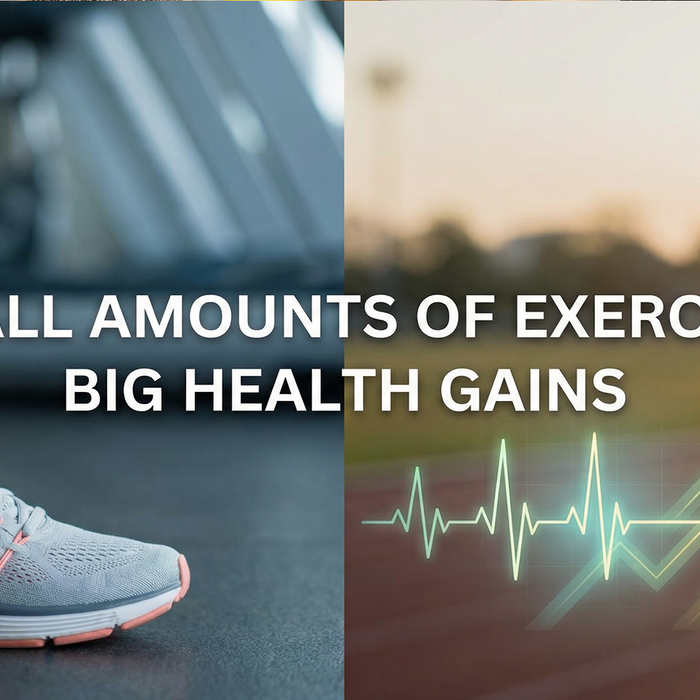 Small Amounts of Exercise, Big Health Gains banner