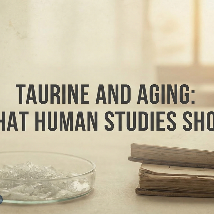 Taurine and Aging: What Human Studies Show banner
