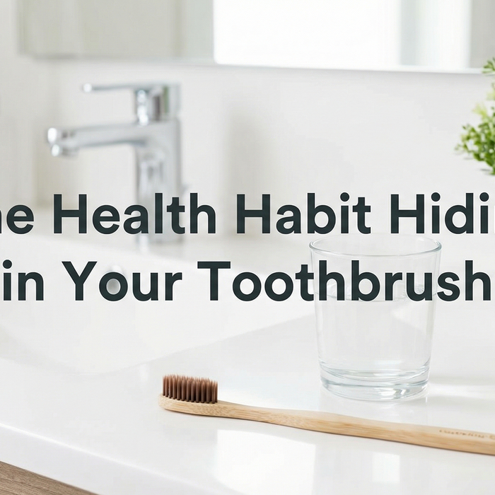 The Health Habit Hiding in Your Toothbrush banner