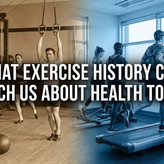 What Exercise History Can Teach Us About Health Today banner